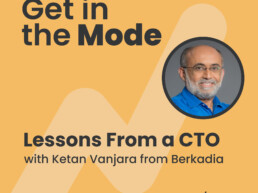 Lessons from a CTO with Ketan Vanjara from Berkadia