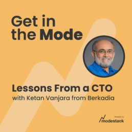 Lessons from a CTO with Ketan Vanjara from Berkadia