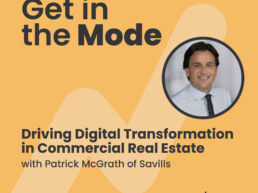 Driving Digital Transformation in Commercial Real Estate with Patrick McGrath from Savills