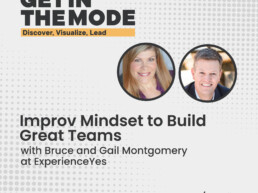 Improv Mindset to Build Great Teams with Bruce and Gail Montgomery at ExperienceYes