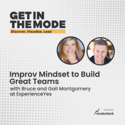 Improv Mindset to Build Great Teams with Bruce and Gail Montgomery at ExperienceYes